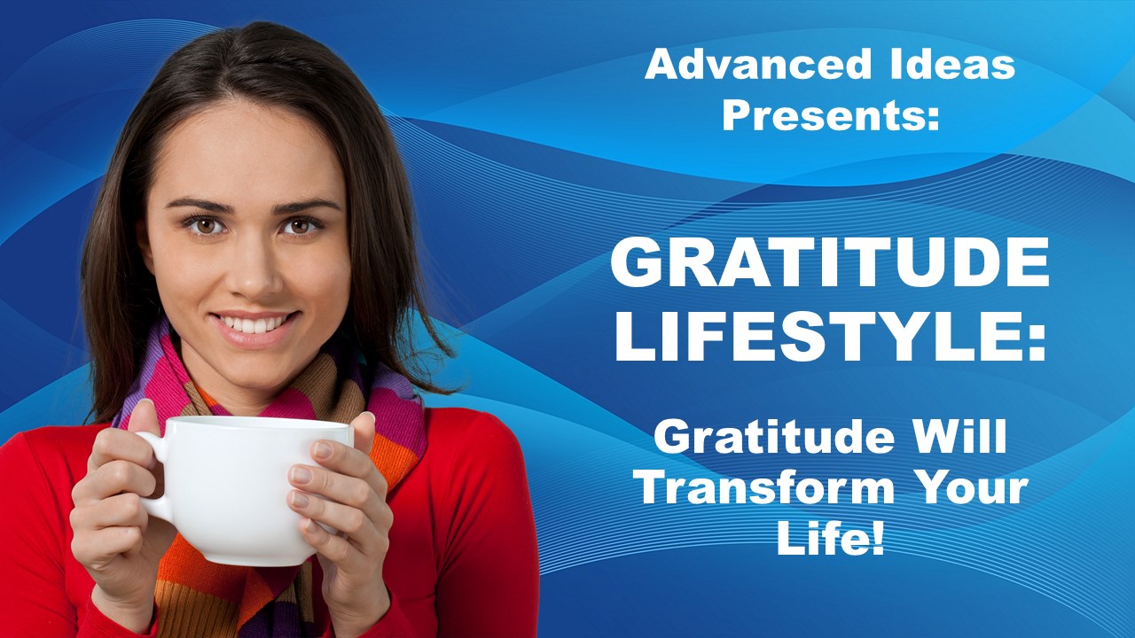 Gratitude Lifestyle – Live A Life Of Joy And Mental Freedom